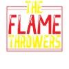 Flamethrower Lover Flamethrower Hot Burn