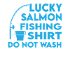 Happy Salmon Fishing Shirt