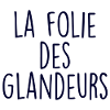 FOLIE DES GLANDEURS