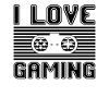 I love gaming
