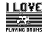 I love playing drums