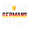 Drunk Deutsche Matter