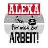 Sprüche Arbeit Beruf Alexa