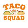 Cute Taco Squad Funny Mexican
