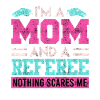 Mom and referee