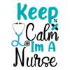 Keep Calm at A Nurse