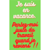 je suis en vacance!!