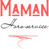 maman hors service