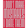 Date Mistakes Quote Logo