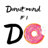 Donut mind si je fais