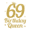Birthday Queen 69