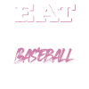 eat sleep baseball repeat
