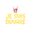 surprise je suis bourré