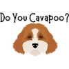 Do You Cavapoo Sticker
