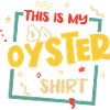 Oyster Ironic Saying Seafood Chef