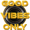 Good Vibes Only