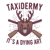 Funny taxidermist taxidermy hunting trophy