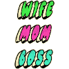 wife mom boss