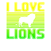 I love lions