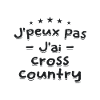 peux pas j'ai cross country