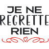 Je ne regrette rien