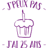JE PEUX PAS J'AI 25 ANS