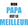 Mon Papa est le meilleur