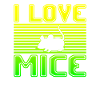 I love mice