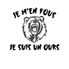 Je suis un ours