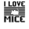 I love mice