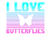 I love butterflies