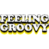 Feeling Groovy