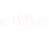 Love is Energy