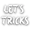 Tricks