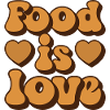 food is love!