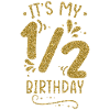Demi-an anniversaire 1/2 ans