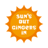 Suns Out Gingembres In