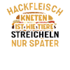 Hackfleisch kneten Tiere streicheln Metzger