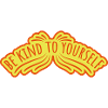 be kind to yourself