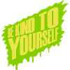 be kind to yourself