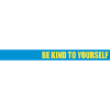 be kind to yourself