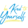 be kind to yourself