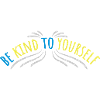 be kind to yourself