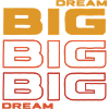 Dream Big