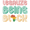 Legalize being black to