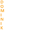 Dominik Name Geschenk