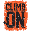 Mountaineering Sayings Climb On