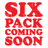 Six Pack Coming Soon 38