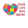 Autism Teach Love Hope Inspire