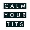 Calm your tits